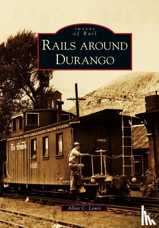 Lewis, Allan C - Rails Around Durango