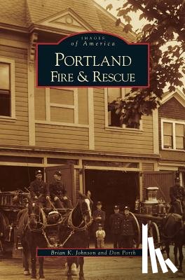 Johnson, Brian K, Porth, Don - Portland Fire & Rescue
