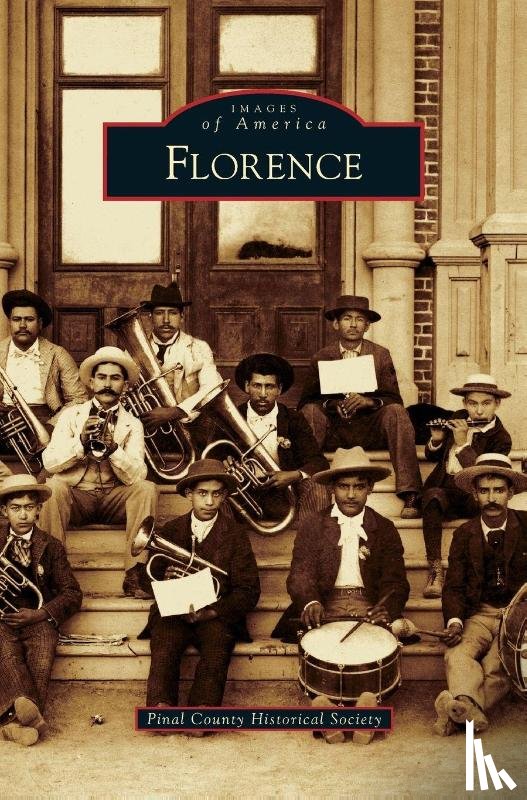 Pinal County Historical Society - Florence