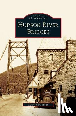 Burke, Kathryn W - Hudson River Bridges