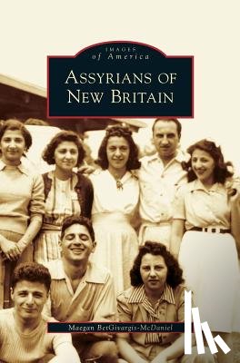 Betgivargis-McDaniel, Maegan - Assyrians of New Britain