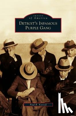 Kavieff, Paul R - Detroit's Infamous Purple Gang