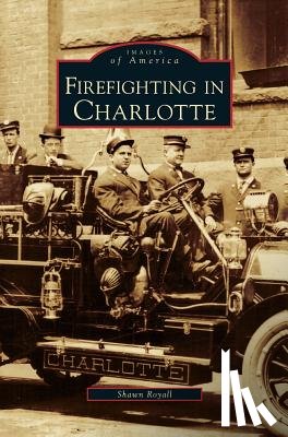 Royall, Shawn - Firefighting in Charlotte