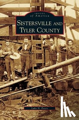 Peters, Luke N - Sistersville and Tyler County