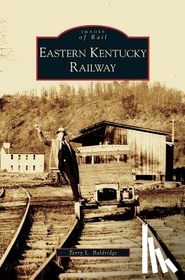 Baldridge, Terry L - Eastern Kentucky Railway