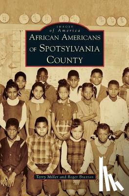 Miller, Terry (Kent State University USA), Braxton, Roger - African Americans of Spotsylvania County