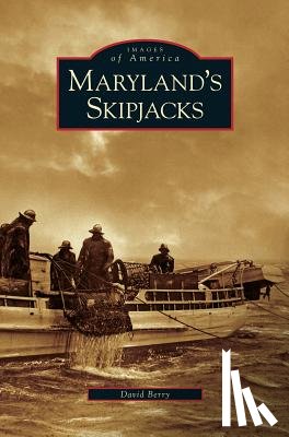 Berry, David - Maryland's Skipjacks