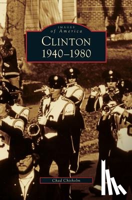 Chisholm, Chad - Clinton 1940-1980
