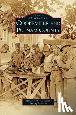 Friends of the Cookeville History Museum - Cookeville and Putnam County
