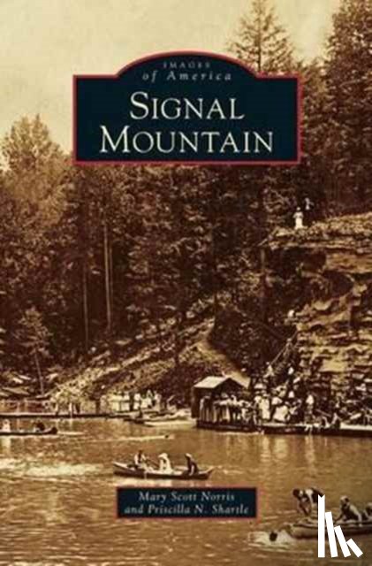 Norris, Mary Scott, Shartle, Priscilla N - Signal Mountain