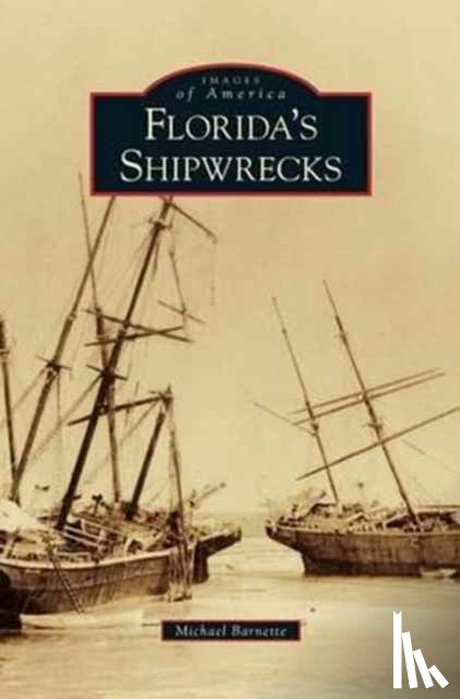 Barnette, Michael - Florida's Shipwrecks