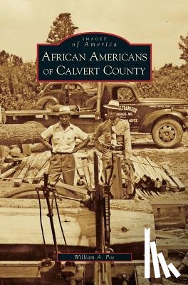 Poe, William A - African Americans of Calvert County