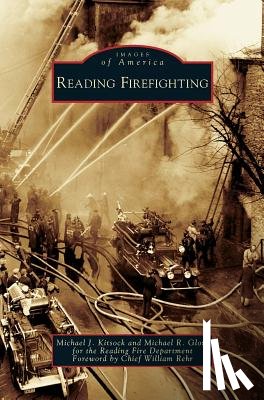 Kitsock, Michael J, Glore, Michael R - Reading Firefighting