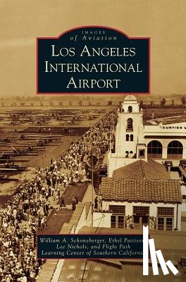 Schoneberger, William a, Pattison, Ethel, Nichols, Lee - Los Angeles International Airport