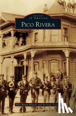 Pico Rivera History and Heritage Society - Pico Rivera