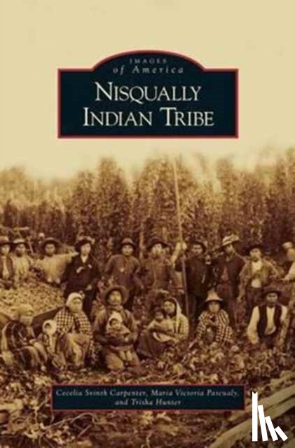 Svinth Carpenter, Cecelia, Pascualy, Maria Victoria, Hunter, Trisha - Nisqually Indian Tribe