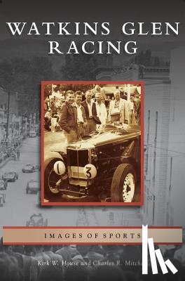 House, Kirk W, Mitchell, Charles R - Watkins Glen Racing
