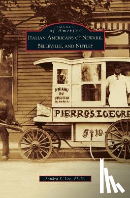 Lee, Sandra S - Italian Americans of Newark, Belleville, and Nutley