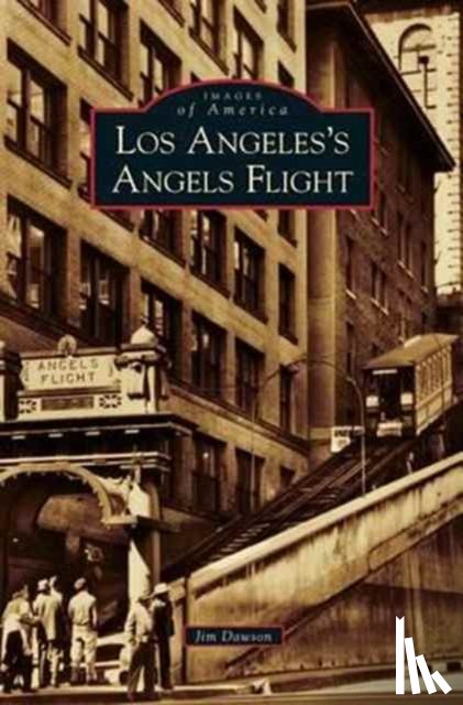 Dawson, Jim - Los Angeles's Angels Flight
