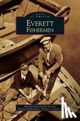 Hasenoehrl, Raejean, Everett Fisherman's Tribute Committee - Everett Fishermen