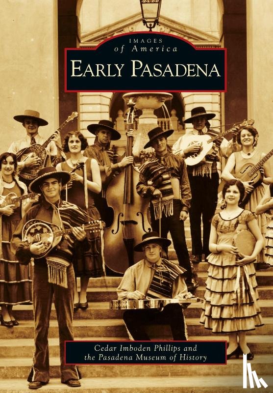 Phillips, Cedar Imboden, Pasadena Museum of History - Early Pasadena