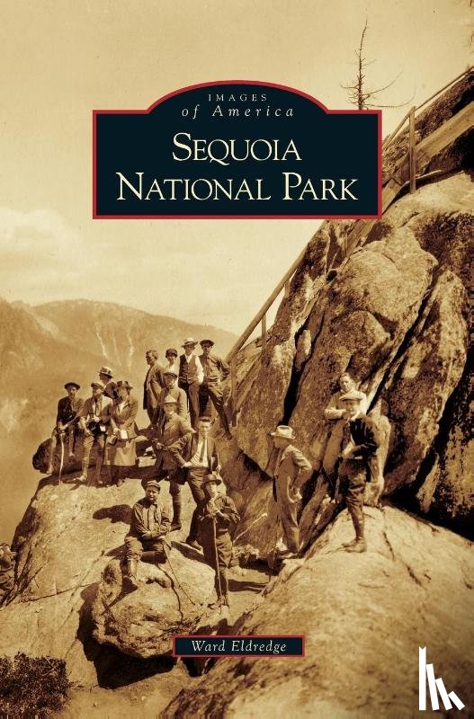Eldridge, Ward, Eldredge, Ward - Sequoia National Park