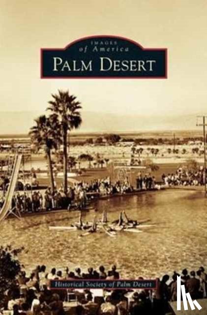 Historical Society of Palm Desert, Rover, Hal, Housken, Kim - Palm Desert