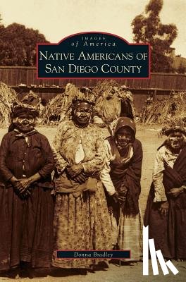 Bradley, Donna - Native Americans of San Diego County