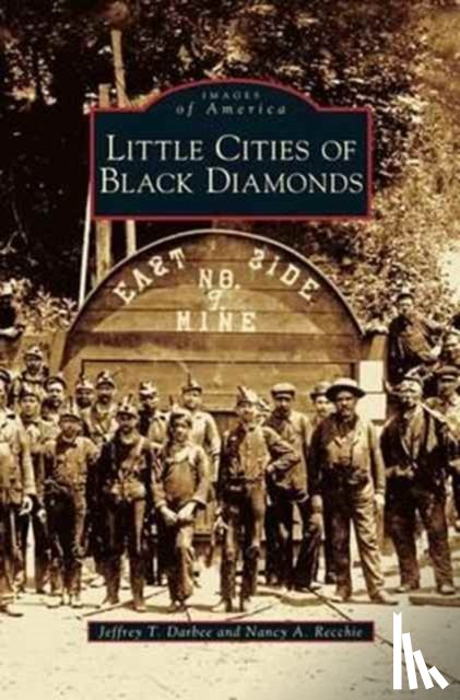 Darbee, Jeffrey T, Recchie, Nancy A - Little Cities of Black Diamonds