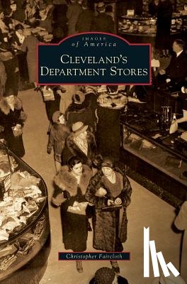 Faircloth, Christopher - Cleveland's Department Stores