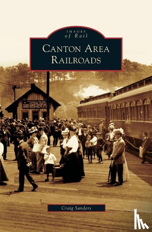 Sanders, Craig - Canton Area Railroads
