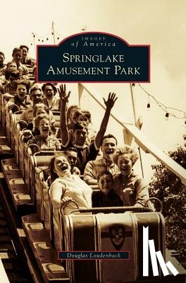 Loudenback, Douglas - Springlake Amusement Park