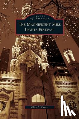 Farrar, Ellen S - Magnificent Mile Lights Festival