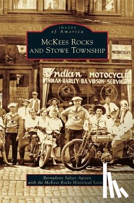 Agreen, Bernadette Sulzer, McKees Rocks Historical Society - McKees Rocks and Stowe Township