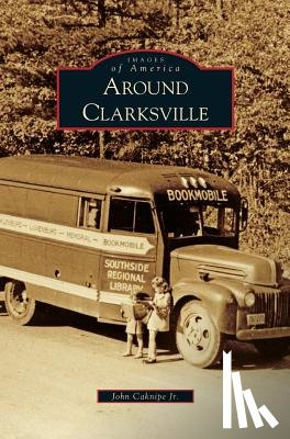 Caknipe, John - Around Clarksville