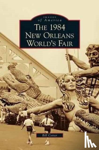 Cotter, Bill - 1984 New Orleans World's Fair
