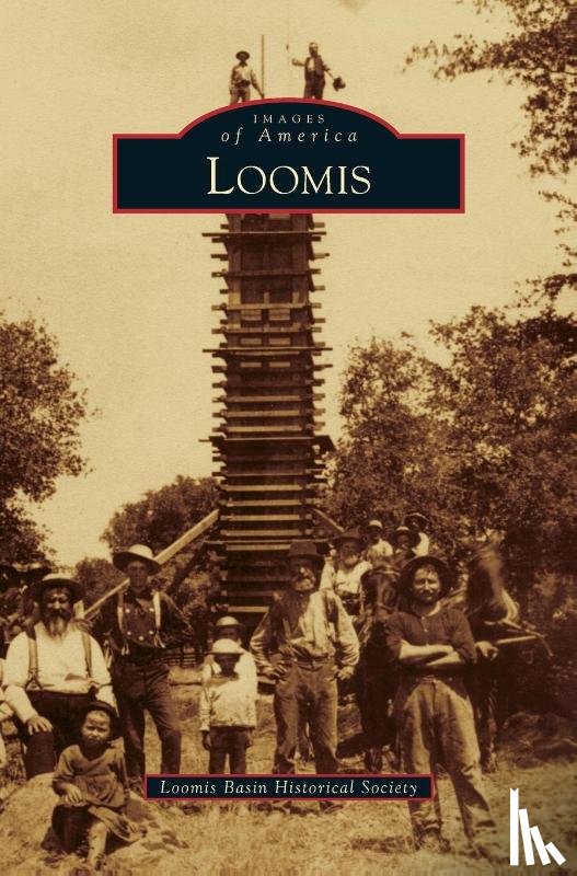 Loomis Basin Historical Society - Loomis