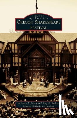 Leary, Kathleen F, Richard, Amy E, Oregon Shakespeare Festival - Oregon Shakespeare Festival
