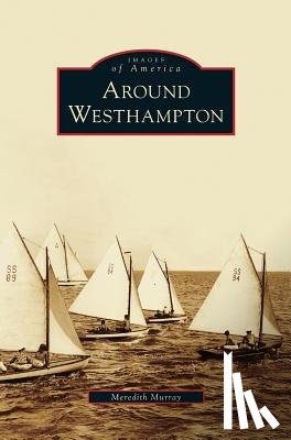 Murray, Meredith - Around Westhampton