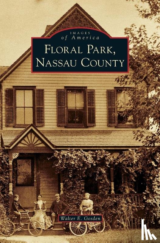 Gosden, Walter E - Floral Park, Nassau County