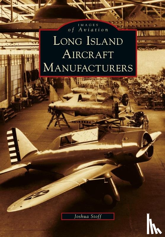 Stoff, Joshua - Long Island Aircraft Manufacturers