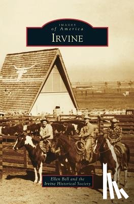 Bell, Ellen Baker, Irvine Historical Society, The Irvine Historical Society - Irvine