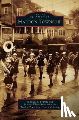 Brahms, William B, White-Grear, Sandra, Haddon Township Historical Society - Haddon Township
