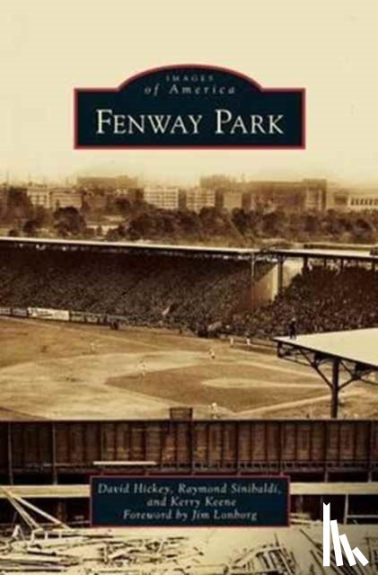 Hickey, David, Sinibaldi, Raymond, Keene, Kerry - Fenway Park