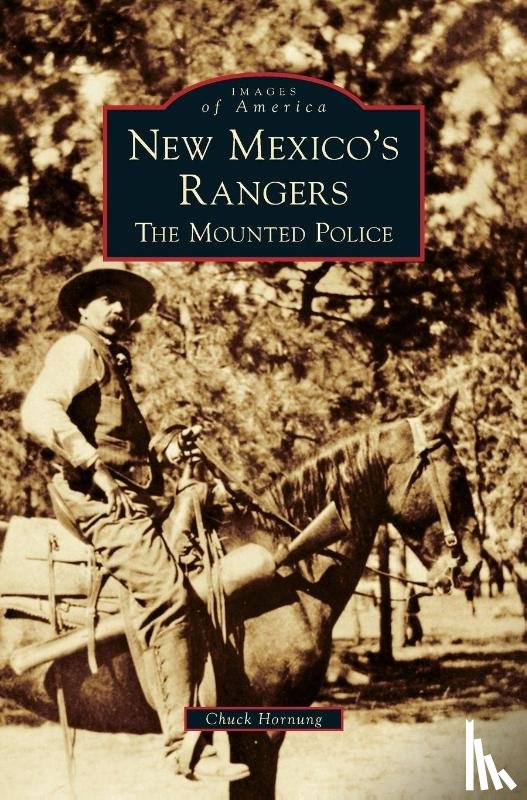 Hornung, Chuck - New Mexico's Rangers