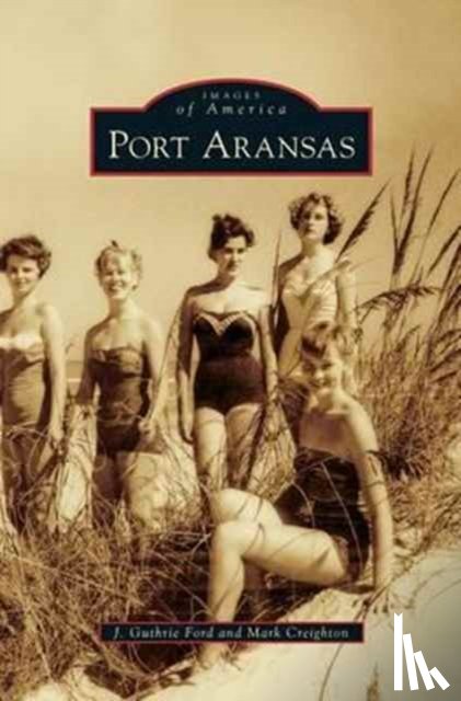 Guthrie Ford, J, Creighton, Mark - Port Aransas