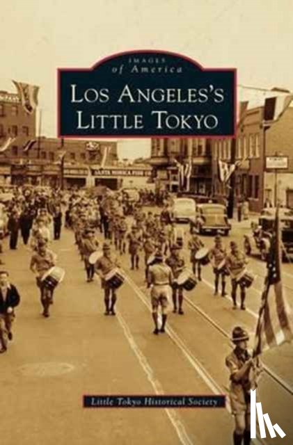Little Tokyo Historical Society - Los Angeles's Little Tokyo