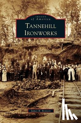 Bennett, James R - Tannehill Ironworks