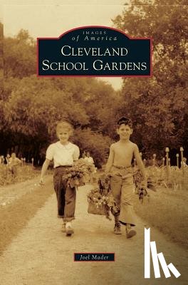 Mader, Joel - Cleveland School Gardens
