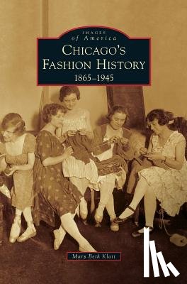 Klatt, Mary Beth - Chicago's Fashion History